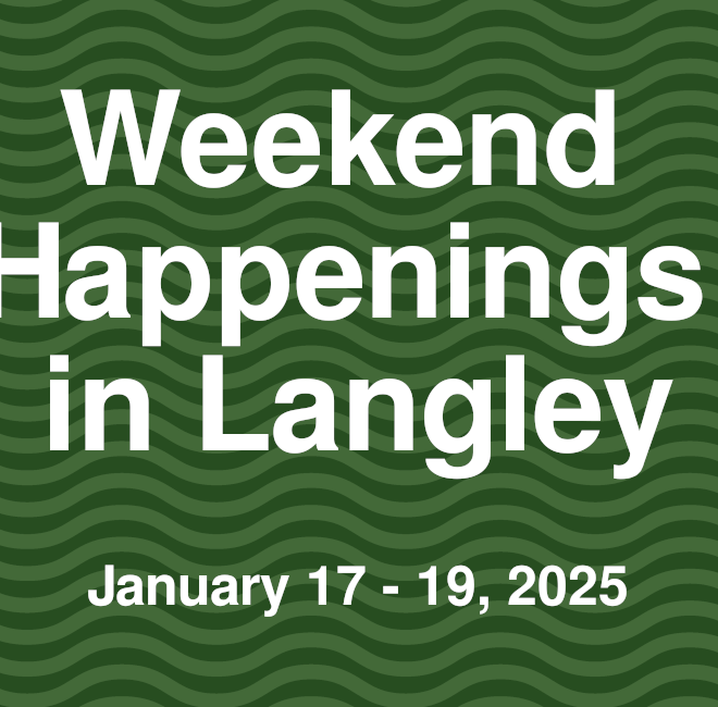 Image of: Weekend Happenings in Langley: Jan 17 - 19