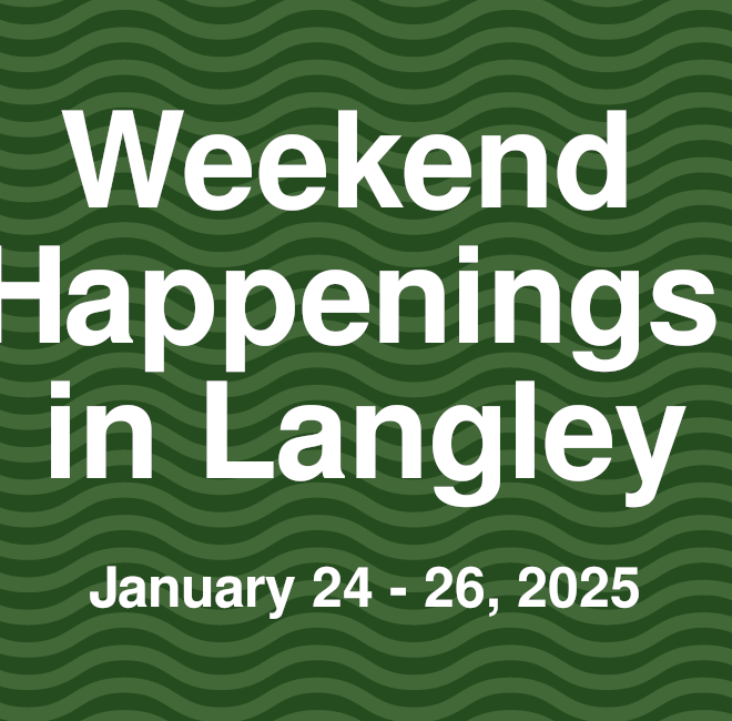 Image of: Weekend Happenings in Langley: Jan 24 - 26