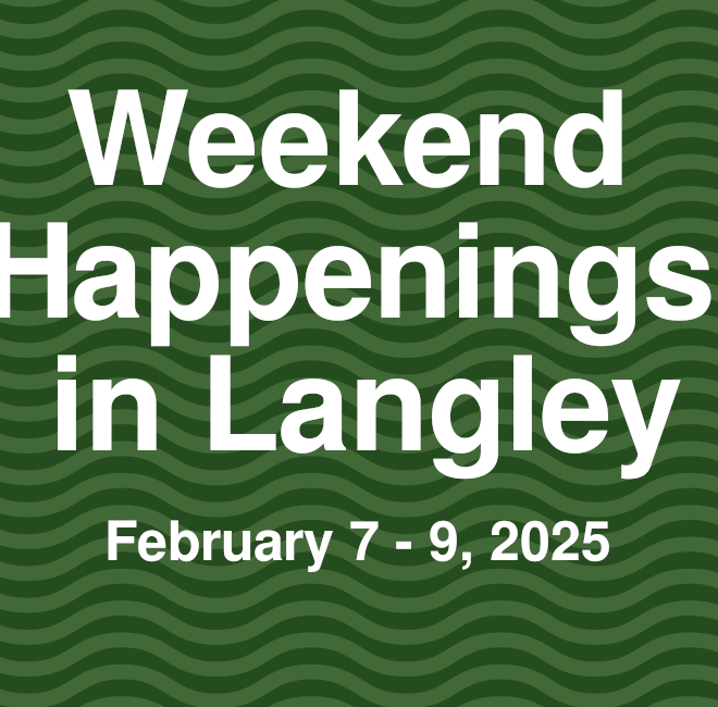 Image of: Weekend Happenings in Langley: February 7 - 9